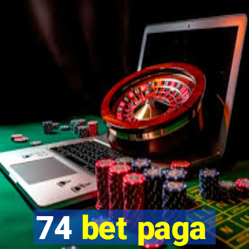 74 bet paga